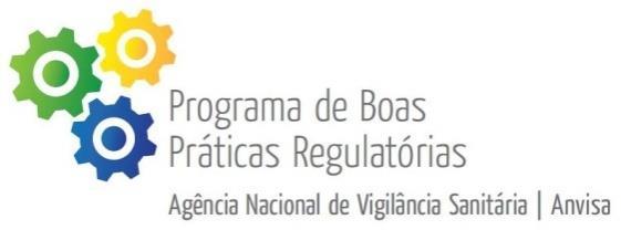 regulamentação Fortalecimento da transparência e do controle social no processo de regulamentação Estratégias Guia de Boas Práticas Regulatórias Agenda Regulatória