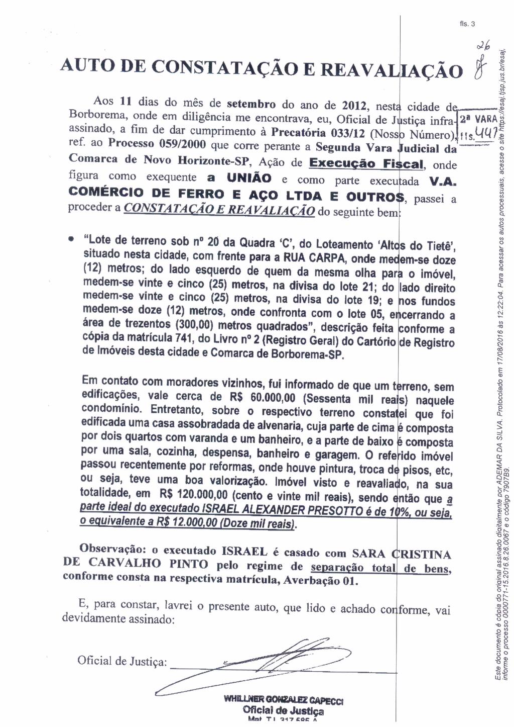 fls. 17 Este documento foi protocolado em 03/11/2016 às 14:53, é cópia do original assinado digitalmente por ROSEMEIRE LOPES.