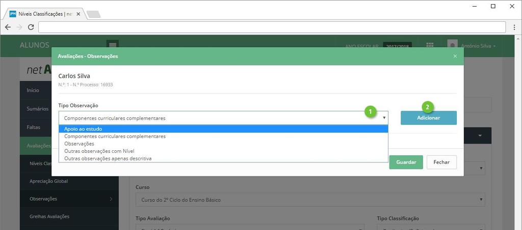 37 Estão disponíveis os tipos de observações Apoio ao estudo, Componentes curriculares complementares, Observações e outras criadas pelo estabelecimento de ensino.