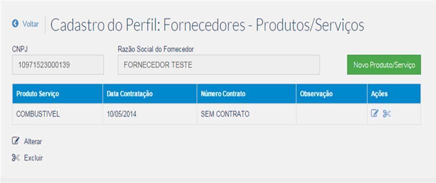 Resumo Produto/Serviço Fornecido Esta tela é utilizada para registrar o PRODUTO ou SERVIÇO fornecido, a DATA DE CONTRATAÇÃO e o NUMERO DO CONTRATO.