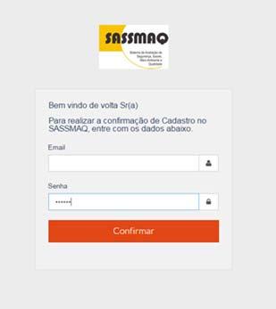 Confirma Usuário O sistema enviará um e mail solicitando a confirmação do cadastro: Clique no link indicado no e mail para abrir a tela de autenticação e validação do cadastro.