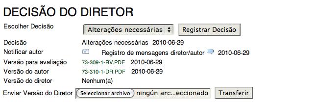 Tomar decisão sobre revissão e publicação em Memórias Seguidamente, oi diretor deverá esperar que o autor envie a versão com as modificações correspondentes (deverá ser a