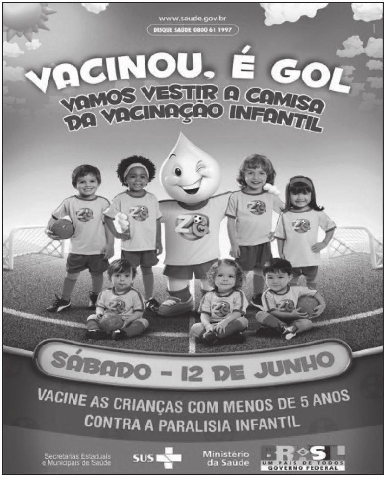 Questão ## P020121G5 Leia o texto abaixo. 08 Esse texto serve para convidar para uma brincadeira de criança. divulgar uma campanha de vacinação. fazer uma propaganda de uma camisa.