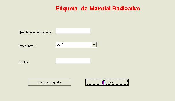 2.4. Etiqueta de Material Radioativo No menu principal de SGCR_EMBALAGEM, clicar em
