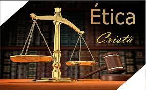 DEFINIÇÃO DE ÉTICA CRISTÃ É o fundamento base que define comportamentos e condutas para os cristãos a partir das normas, regras e valores exarados