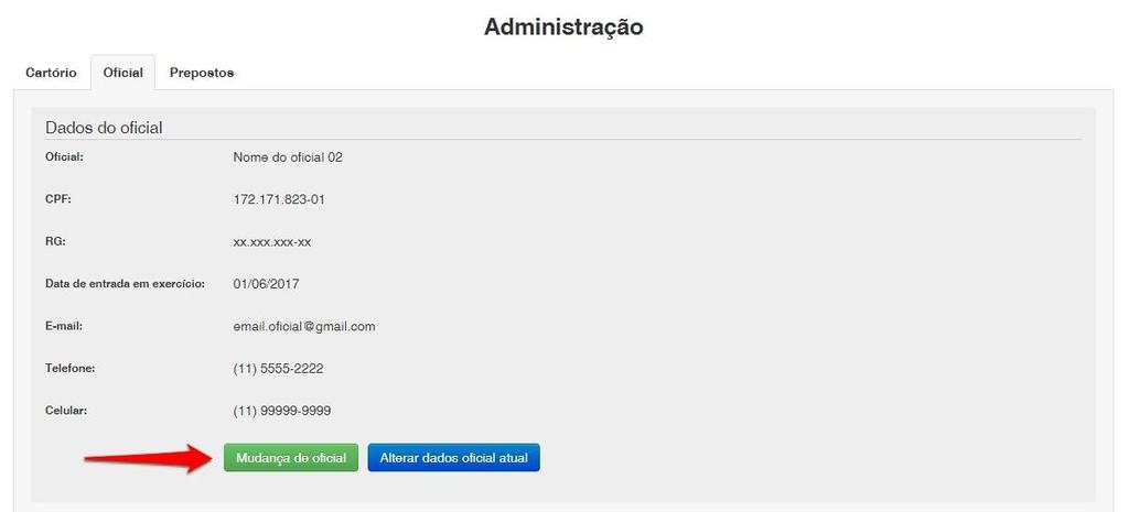 2.2.1. Mudança de Oficial A mudança de Oficial é realizada através de uma solicitação ao Departamento Administrativo da ARPEN para que seja realizada a troca.