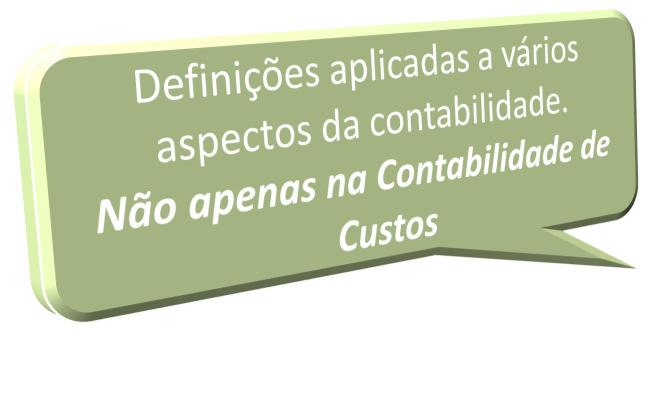 Regras básicas, os passos obrigatórios para se iniciar o trabalho de registro contábil dos custos Exercício: período, mês,