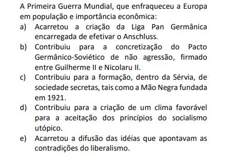 4. 5. A respeito do envolvimento dos EUA na Primeira Grande Guerra, é INCORRETO afirmar que A) foi influenciado pela intenção germânica de atrair o México, prometendo-lhe ajuda na reconquista de