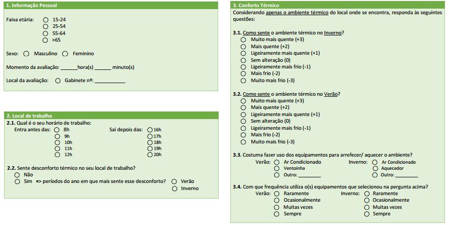 5. Metodologia de Estudo Sendo a avaliação das condições de conforto térmico o principal objetivo deste estudo, a metodologia de análise de conforto térmico assume um papel fundamental.