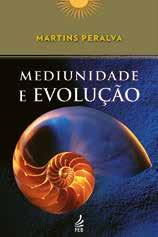 42 ESTUDOS MEDIUNIDADE Mediunidade e evolução Autor: Mar ns