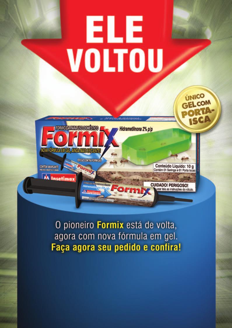 Ingrediente Ativo: Hidrametilnona 2% Grupo Químico: Amidinohidrazona Formulação: Gel FORMIX GEL é um formicida elaborado com Hidrametilnona, um eficiente princípio ativo eficaz contra as formigas