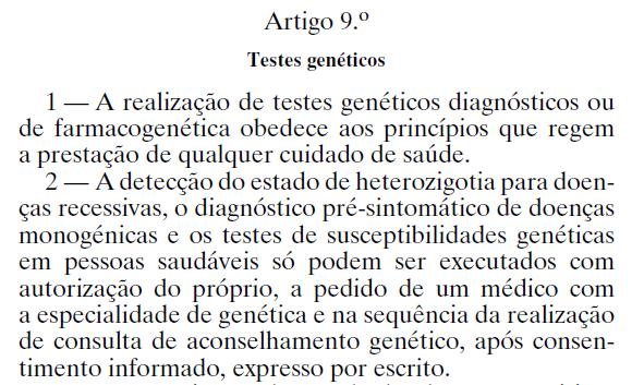 Lei 12/2005 Testes Genéticos Componentes essenciais: Informação, consentimento,