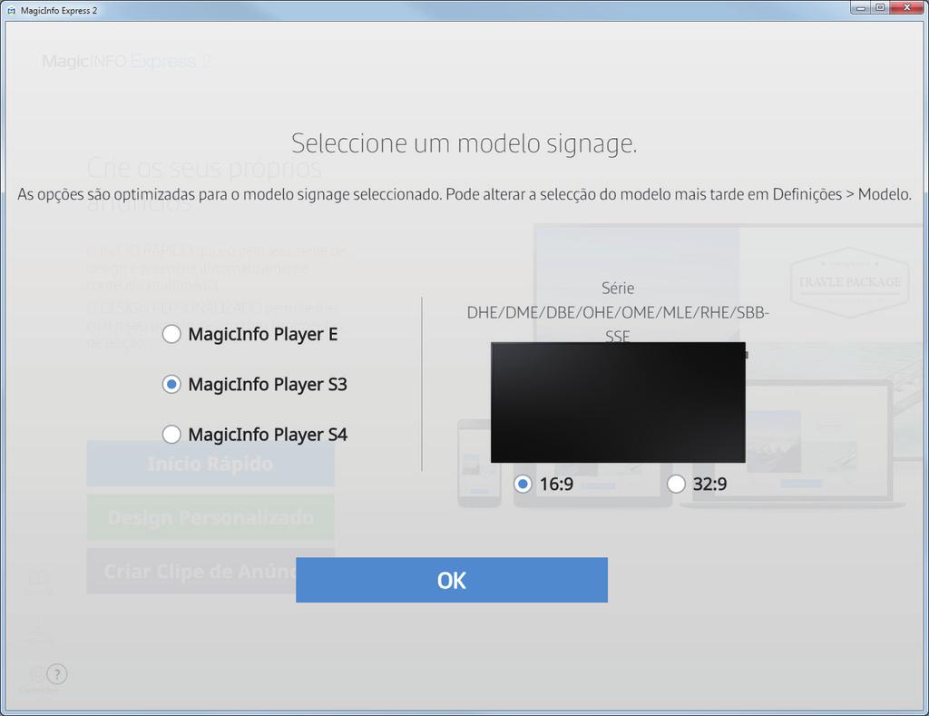 Configurar as definições iniciais Selecionar um modelo de visualização Selecione um modelo de visualização da Samsung para o qual pretende enviar conteúdos e programações.