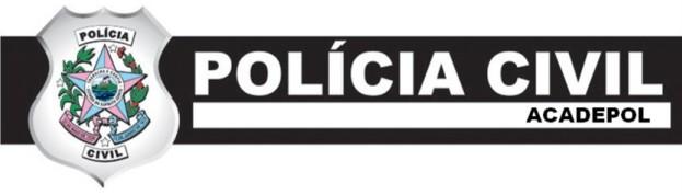 GOVERNO DO ESTADO DO ESPÍRITO SANTO CONCURSO PÚBLICO PARA PROVIMENTO DE CARGOS DA POLÍCIA CIVIL DO ESTADO DO ESPÍRITO SANTO A N E X O I