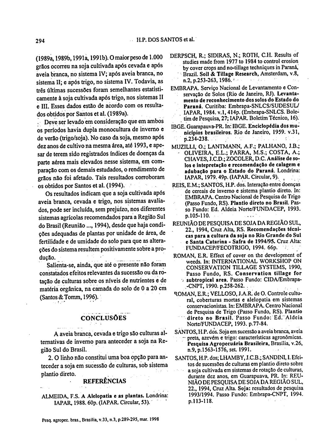 294 H.P. DOS SANTOS et ai. (1989a,1989b,1991a,1991b).0maiorpeSOde 1.