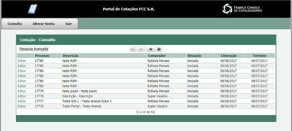 Usando o Portal de Cotação A consulta inicial do portal exibe a relação de processos de cotação para os quais o fornecedor que esta acessando a aplicação foi convidado.