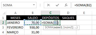 fevereiro e março. Os totais de depósitos mensais serão calculados pela função SOMA.