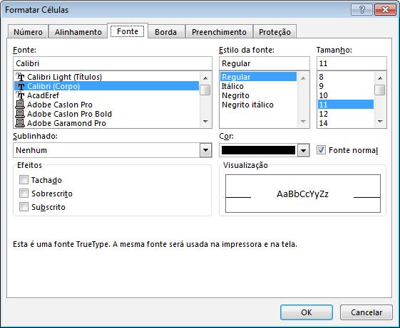 Mudando a aparência de planilhas 1 4. Na guia Fonte da caixa de diálogo, escolha o tamanho, tipo, estilo, cor, entre outras opções.