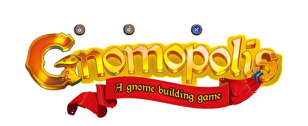 Você e seus amigos irão gerenciar a construção dessa nova capital que será conhecida como a grande Gnomopolis!