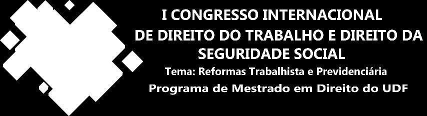 Prof. Dr. Cláudio Jannotti da Rocha Docente Mestra em Direito UDF e Coordenar Geral Congresso. Profa. Dra. Lorena Vasconcelos Porto Docente Mestra em Direito UDF e Coordenara Executiva Congresso.