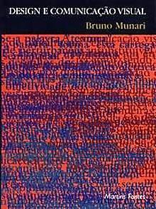 jpg>. Acesso em: 09 jan. 2011. 11 12 Bibliografia Complementar sobre comunicação visual MUNARI, Bruno. Design e comunicação visual. São Paulo: Martins Fontes, 1982.