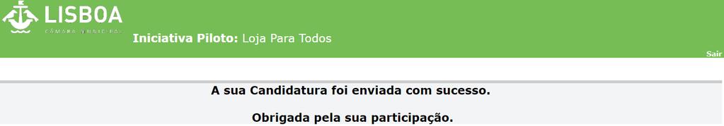 No caso de existir algum erro, este será apresentado a vermelho; só depois de o corrigir poderá avançar com a candidatura.