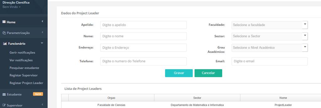 3.2. Registar Project Leader 1 1.1 1.2 Figure 5 Registo de Project Leader 1- Clique sobre o menu FUNCIONÁRIO, em seguida seleccione Project Leader; 1.