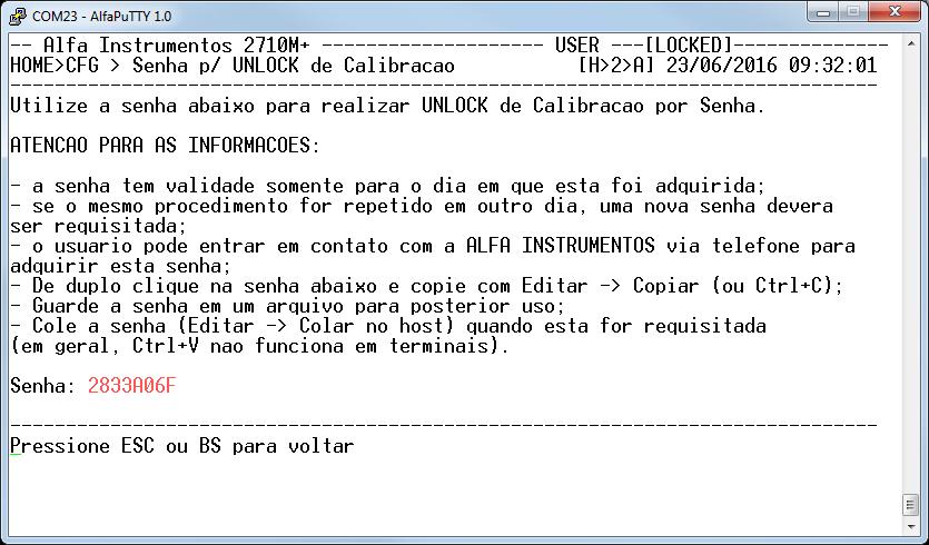 2. Na tela de Configuração pressione a tecla <a> Adquirir senha para fazer UNLOCK de calibração ; 7. Na tela de Calibração Canal 1, pressionar a tecla <F2> REALIZAR UNLOCK DE CALIBRAÇÃO POR SENHA ; 3.