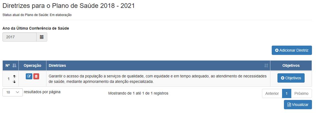 aferir o alcance da meta, o sistema somente permite o cadastro de um indicador por meta. A ordem do preenchimento é opcional.