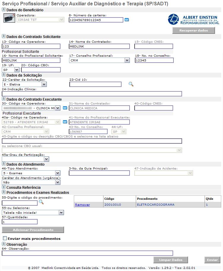 SP/SADT Utilizdo pr relizção de Exmes, Proedimentos (Pequens Cirurgis) e/ou Terpis (Proedimentos Seridos), sendo permitid digitção de té