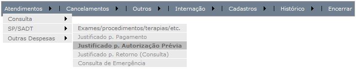 SP/SADT JUSTIFICADA PRÉ-AUTORIZADA Utilizd pr relizção de