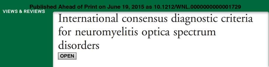 NMO Revisão dos critérios diagnósticos 2015 - Incorporação definitiva das manifestações clínicas do espectro NMO - Possibilidade de diagnóstico