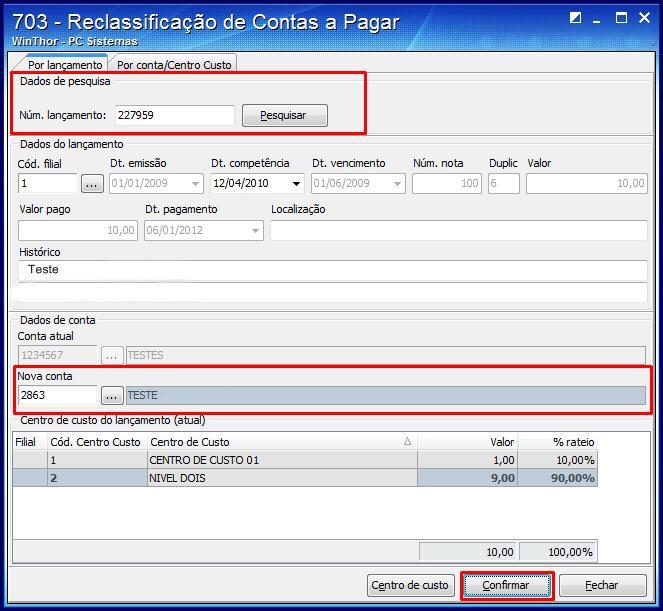 7.3.1 Acesse a rotina 703 Reclassificação de Contas a Pagar, aba Por Lançamento, informe o Núm. Lançamento e clique em Pesquisar.