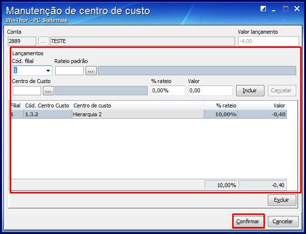 7.4.5 Se os dados do Centro de Custo forem alterados clique em Incluir, para que sejam gravados e confirme em seguida. 7.