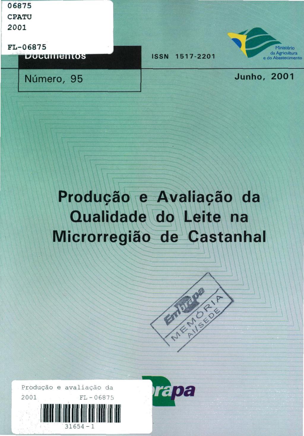 06875 CPATU 2001 FL-0 6875 ISSN 1517-2201 cb Agricultura e do Abastecimento "er Junho, 2001 Produção e Avaliacão