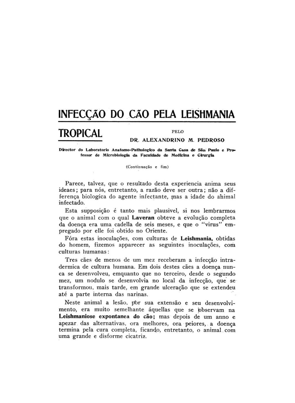 INFECCÃO DO CÃO PELA LE1SHMAN1A TROPICAL DR.