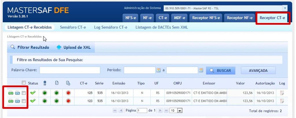 RECEPTOR DE CONHECIMENTO DE TRANSPORTE ELETRÔNICO CT-E Botão de gerar arquivo PDF Implementada no módulo Receptor CT-e a possibilidade de geração de PDF do DACTE.