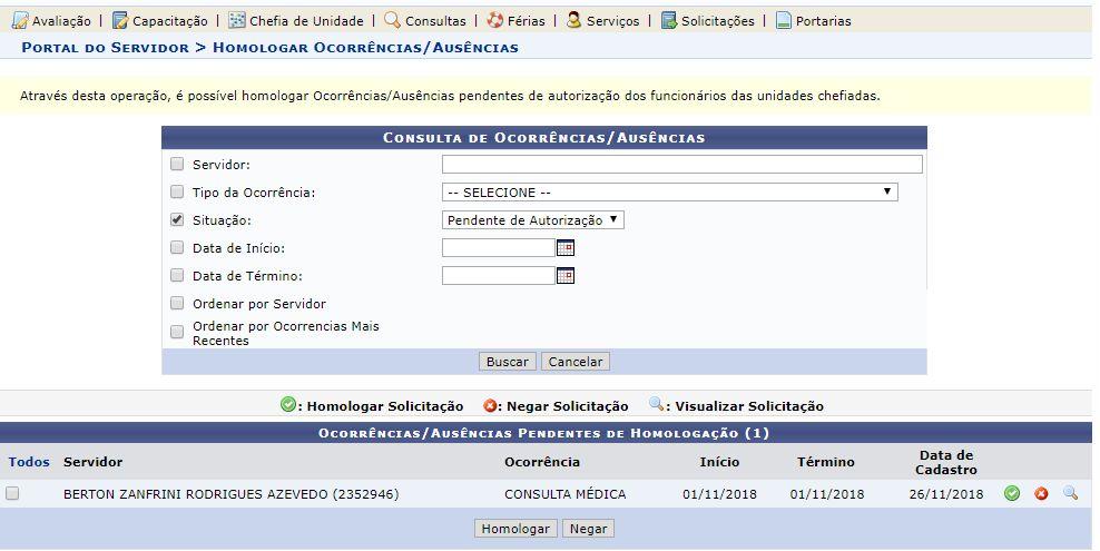 Para realizar essa operação, acesse o SIGRH Menu servidor Chefia de Unidade Homologação do Ponto eletrônico Ocorrências/Ausências do servidor Homologar 6.