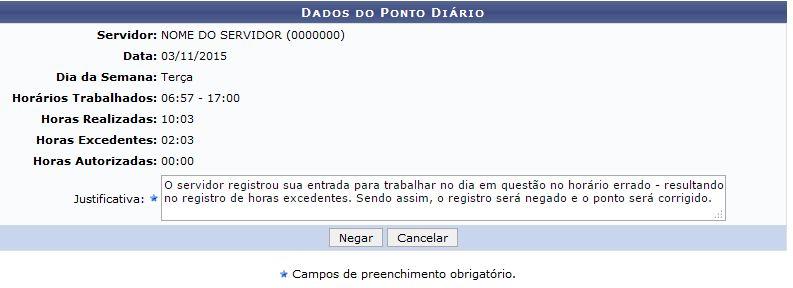 Negar Horas Excedentes Para negar um registro de hora excedente, clique em apresentada pelo sistema:.