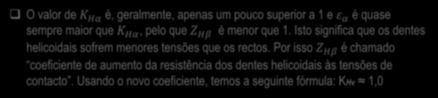 4. Resistência das engrenagens helicoidais 4.1.