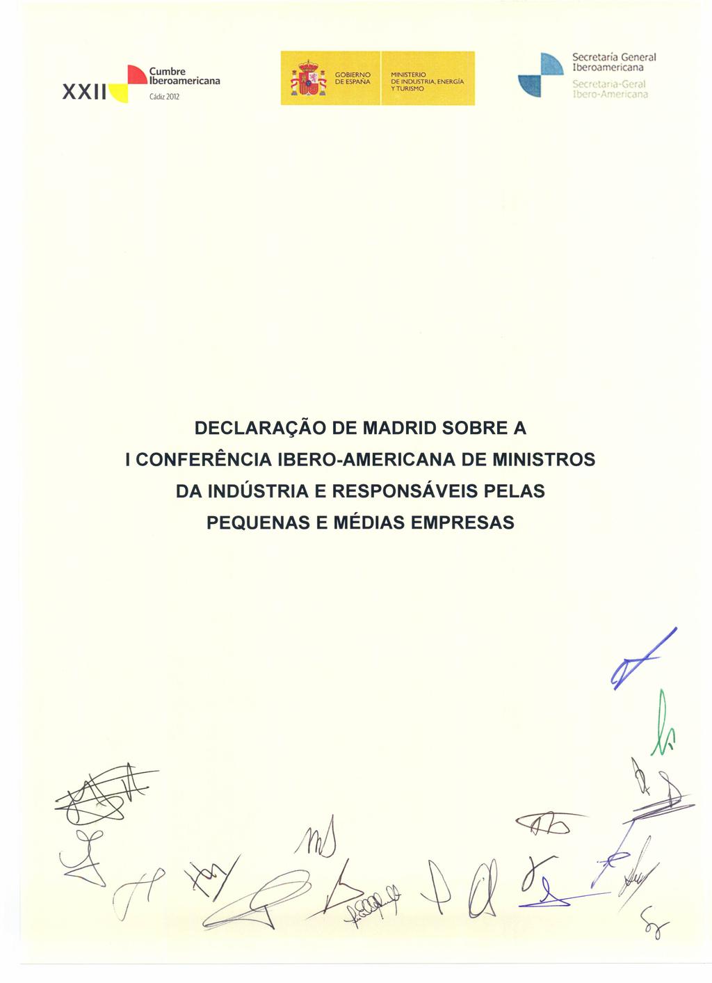 . Cumbre _Iberoamericana Lldi,2012 MINISTERlO DE INDUSTRIA, ENERGfA Secretaria General I oeroarnencaoa DECLARACAO DE