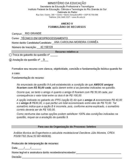 PROCESSO SELETIVO 2019/1 RESPOSTA AOS RECURSOS DE QUESTÕES RECURSO Nº 1 Resposta Primeiro Passo: Conforme enunciado Primeira frase da questão: Seja x o valor das