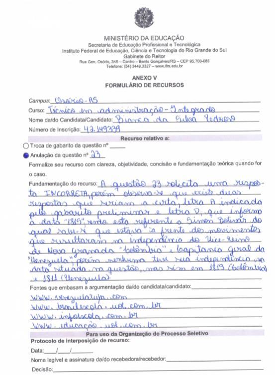 RECURSO Nº 12 Resposta: O gabarito da questão 23 está incorreto, mas não pelos motivos apresentados no recurso.