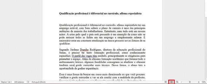 a possibilidade de o texto ser visualizado de três maneiras diferentes: Modo de Leitura, Layout de impressão e Layout da web.