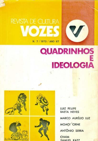 Edição da Revista de Cultura Vozes, de 1973, dedicada aos quadrinhos. comum que se perpetuava entre os pesquisadores.
