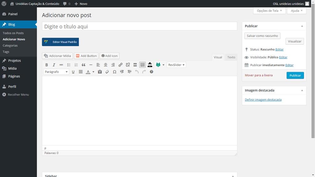 Adicionar Novo Esse lhe dará a possibilidade de escrever uma nossa postagem para seu blog. Onde é bem simples de utilizar.