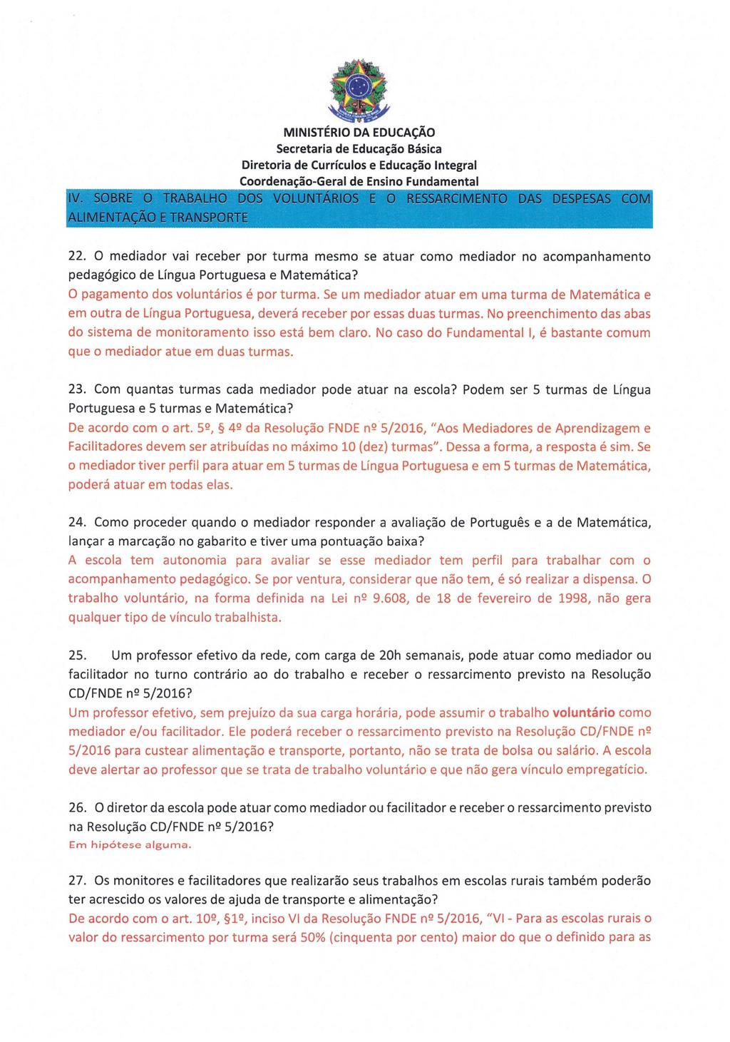 IV. SOBRE O TRABALHO ff-drvilrom="wwmtattimmto DAS DESPESAS COM ALIMENTAÇÃO E TRANSPORTE 22.