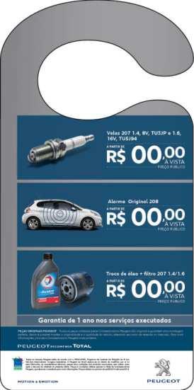 pela concessionária Materiais: Folheto (take one), cabide, banner, folheto A4 e email MKT.