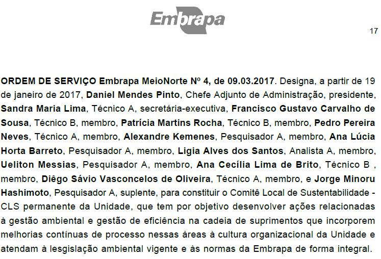 7. ANEXOS i. Comitê Local do Plano de Logística Sustentável - CLS ii. Lista de Materiais de Consumo Código¹ Descrição do Item Quant.