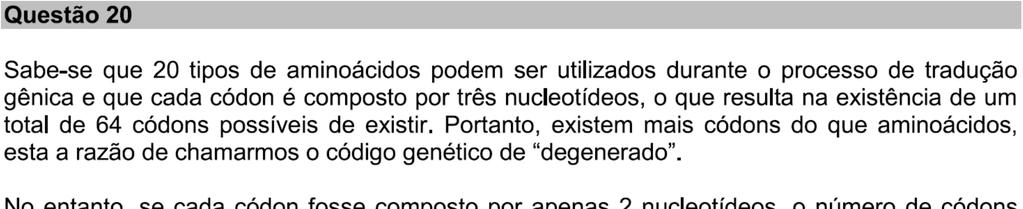 Cada nucleotídeo pode ter 4 tipos de bases nitrogenadas